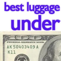 Best luggage under $100