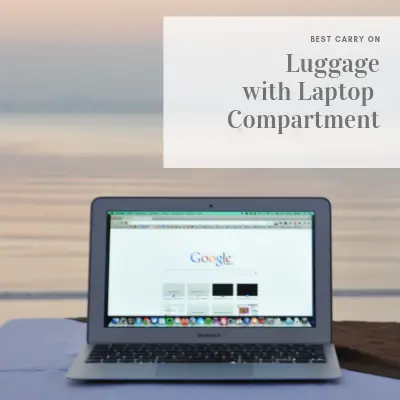 Best Carry On Luggage with Laptop Compartment